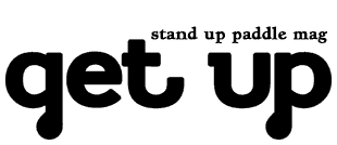 Get Up Stand Up Paddle Mag